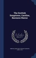 The Scottish Songstress, Caroline, Baroness Nairne
