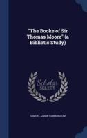 The Booke of Sir Thomas Moore (A Bibliotic Study)