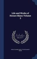 Life and Works of Horace Mann Volume 3
