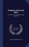 Problems of Life and Mind