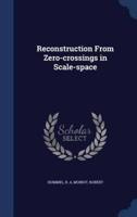 Reconstruction From Zero-Crossings in Scale-Space