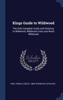 Kings Guide to Wildwood