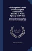 Refining the Role and Downsizing the Montana State Hospital at Warm Springs and Galen