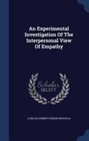 An Experimental Investigation Of The Interpersonal View Of Empathy