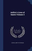 Aelfric's Lives of Saints Volume 2