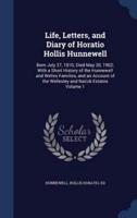 Life, Letters, and Diary of Horatio Hollis Hunnewell