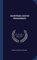 Jacob Kuhn and His Descendants