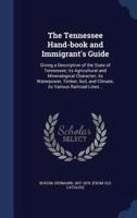 The Tennessee Hand-Book and Immigrant's Guide