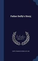 Father Duffy's Story;