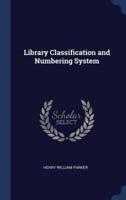 Library Classification and Numbering System