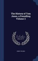 The History of Tom Jones, a Foundling Volume 2