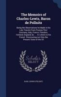 The Memoirs of Charles-Lewis, Baron De Pollnitz