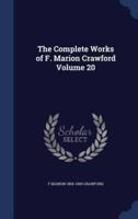 The Complete Works of F. Marion Crawford Volume 20