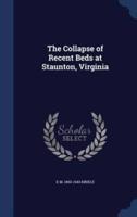 The Collapse of Recent Beds at Staunton, Virginia
