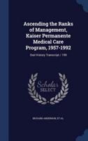 Ascending the Ranks of Management, Kaiser Permanente Medical Care Program, 1957-1992