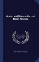 Quaint and Historic Forts of North America