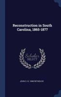 Reconstruction in South Carolina, 1865-1877