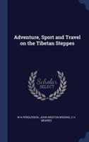 Adventure, Sport and Travel on the Tibetan Steppes