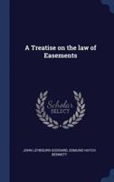 A Treatise on the Law of Easements