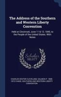 The Address of the Southern and Western Liberty Convention