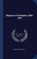 Register of Graduates, 1830-1910