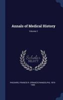 Annals of Medical History; Volume 2