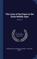 The Lives of the Popes in the Early Middle Ages; Volume 15