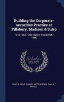 Building the Corporate-Securities Practice at Pillsbury, Madison & Sutro