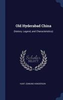 Old Hyderabad China