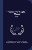 Thackeray's Complete Works; Volume 5