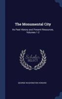 The Monumental City