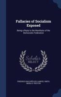 Fallacies of Socialism Exposed