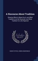 A Discourse About Tradition