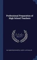 Professional Preparation of High School Teachers