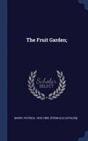 The Fruit Garden;