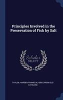 Principles Involved in the Preservation of Fish by Salt