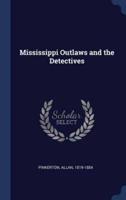 Mississippi Outlaws and the Detectives