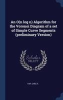 An O(n Log N) Algorithm for the Voronoi Diagram of a Set of Simple Curve Segments (Preliminary Version)