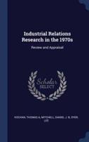 Industrial Relations Research in the 1970S