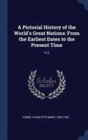 A Pictorial History of the World's Great Nations