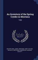 An Inventory of the Spring Creeks in Montana