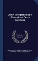Object Recognition by 3-Dimensional Curve Matching
