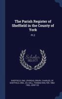 The Parish Register of Sheffield in the County of York