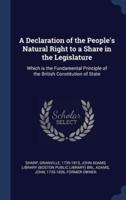 A Declaration of the People's Natural Right to a Share in the Legislature