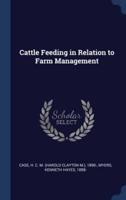 Cattle Feeding in Relation to Farm Management