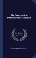The Geographical Distribution of Mammals