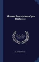 Moment Description of Gas Mixtures-I