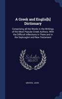 A Greek and Englis[h] Dictionary