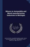 Minors in Automobile and Metal-Manufacturing Industries in Michigan