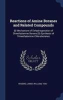 Reactions of Amine Boranes and Related Compounds